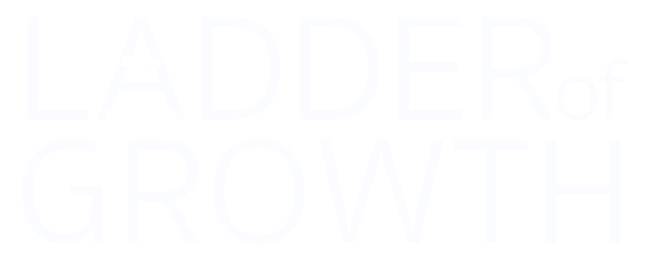 Ladder of Growth